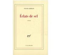 Sylvie Germain – Éclats de sel – Roman – Broché – Gallimard