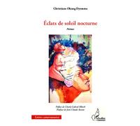 Éclats de soleil nocturne Poèmes - Christiane Okang Dyemma - L'harmattan - broché - Poésie
