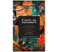 Eclats de souvenirs Les années 60, les anciens combattants, Lat Dior et le rail au Sénégal, le dialogue islamo-chrétien… - Abou Haydara - L'harmattan - broché - Essai