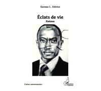 Eclats de vie Poèmes - Fabrice Kanouo L. - L'harmattan - broché - Poésie
