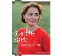 Éclats de vie Témoignage - Blanche Streb - Emmanuel Eds De L' - broché - Témoignage