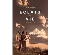 Eclats De Vie - Tome 1