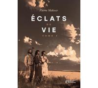 Eclats De Vie - Tome 1
