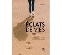 Eclats de vies