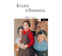 Eclats d'enfance - Marie Sizun - Arlea - Poche - Roman