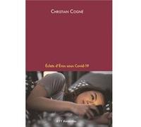Éclats d'Éros sous Covid-19 Christian Cogné (Auteur)