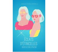 Éclats d'étincelles sous le ciel d'azur - Jessica Piccolo Brunelli - Librinova - broché - Roman