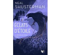 Neal Shusterman – Éclats d'étoile, Livre II : Le Dévoreur d'âmes – trad. Cécile Ardilly