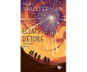 Éclats d'étoile - Livre III : Supernovas (3)