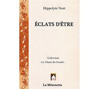 Éclats d'être - Hippolyte Nori - La Mesonetta Editions De - broché - Poésie