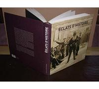 Eclats d'histoire : Les Collections photographiques de l'Institut de France, 1839-1918