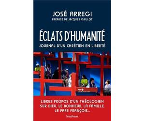 Eclats d'humanité: Journal d'un chrétien en liberté