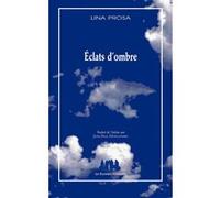 Éclats d'ombre Lina Prosa (Auteur)