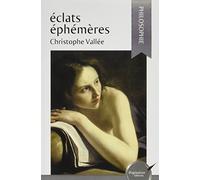Éclats éphémères comment être heureux malgré tout: COMMENT ÊTRE HEUREUX MALGRÉ TOUT