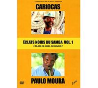 Eclats noirs du Samba - Vol. 1 : Cariocas + Paulo Moura DVD https://www.fnac.com/a7080001/Eclats-noirs-du-Samba-Vol-1-Cariocas-Paulo-Moura-DVD-Martinho-Da-Vila-DVD-Zone-2?oref=cffbc55c-bc25-9711-1221-34e24c55a885