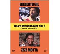 Eclats noirs du Samba - Vol. 2 : Gilberto Gil + Zézé Motta DVD E