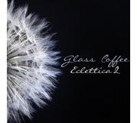 Eclettica 2 - Glass Coffee