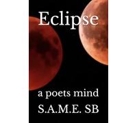 Eclipse: a poets mind