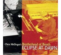 Eclipse At Dawn by Chris Mcgregor's Brotherhood of Breathe (2008-01-29)