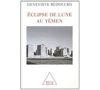 Eclipse De Lune Au Yémen - Emotions Et Désarrois D'une Ethnologue