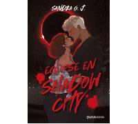 Eclipse en Shadow City - Sandra G. J. - Esencia - ebook (ePub) - Livre