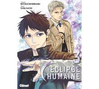 Éclipse humaine - Tome 03 - Yûki Satô - Glénat - broché - Manga