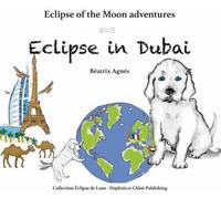 Eclipse in Dubai - Béatrix Agnès - Daphnis Et Chloe - broché - Méthode de langue