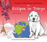Eclipse in Tokyo - Béatrix Agnès - Daphnis Et Chloe - broché - Méthode de langue