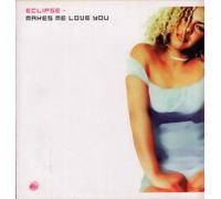 Eclipse - Makes Me Love U [Import]