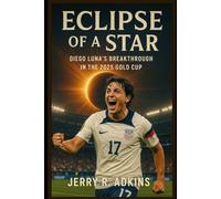 Eclipse of a Star: Diego Luna’s Breakthrough in the 2025 Gold Cup