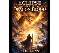 Eclipse of the dragon blood
