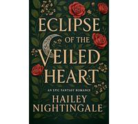 Eclipse Of The Veiled Heart