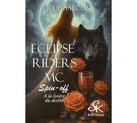 Eclipse Riders MC: A la lisière du destin