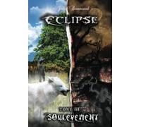 Eclipse, tome 3: Soulèvement
