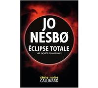 Éclipse totale: Une enquête de Harry Hole