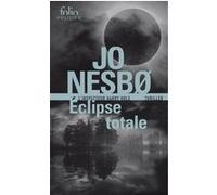 Jo Nesbo – Éclipse totale – Une enquête de Harry Hole – Poche