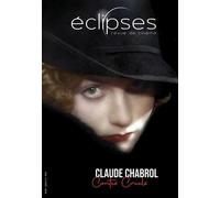 Eclipses 69 - Decembre 2021 - Claude Chabrol, Contes Cruels