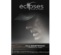 Éclipses n° 72 :Clint Eastwood, l'épreuve du temps - octobre 2023