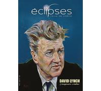 Eclipses n°76 : David Lynch - Septembre 2025 L'imaginaire créateur - Eclipses - Revue Eclipses - broché - Revue