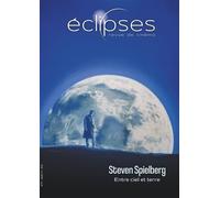 ÉCLIPSES n°77 : Steven Spielberg Entre ciel et terre - Bruno Follet - Revue Eclipses - broché - Revue