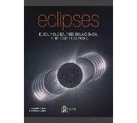 Eclipses: The Sun an its eclipses in science, history, and the arts