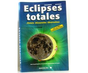 Éclipses totales: Histoire, découvertes, observations