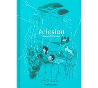 Éclosion - Gaspard Ryelandt - Employe Du Moi - broché - Bande dessinée