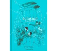 Éclosion - Gaspard Ryelandt - Employe Du Moi - broché - Bande dessinée