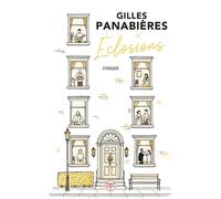 Eclosions - Gilles Panabières - M+ Editions - broché - Roman