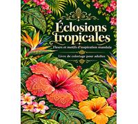 Éclosions Tropicales