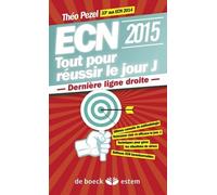 Ecn 2015 - Tout Pour Réussir Le Jour J