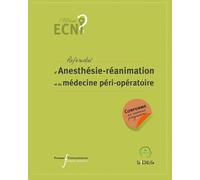 ECN référentiel d'Anesthésie-réanimation et de médecine péri-opératoire: Conforme au nouveau programme