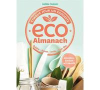 Eco almanach, chaque jour un écogeste - Laëtitia Crnkovic - Ouest France - broché - Almanach