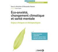 Eco-anxiété, changement climatique et santé mentale: Enjeux cliniques et thérapeutiques